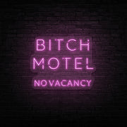 Bitch Motel Neon Sign