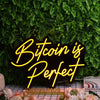 Bitcoin Is Perfect Orange Neon Sign