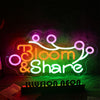 Bloom And Share Neon Sign