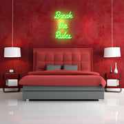 Break The Rules Neon Sign