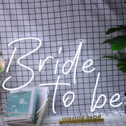 Bride To Be Neon Sign