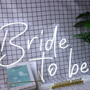 Bride To Be Neon Sign