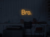 Bro Neon Sign