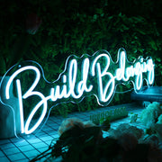 Build Belonging Blue Neon Sign