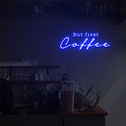 But First Coffee Neon Sign Custom Neon Sign Lights Night Lamp Led Neon Sign Light For Home Party