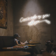 Cant Take My Eyes Off You LED Neon Sign