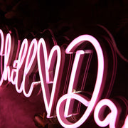 Chill Daddy Neon Sign