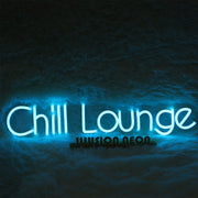 Chill Lounge Neon Sign