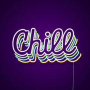 Chill Neon Sign