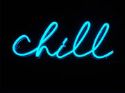 Chill Neon Sign