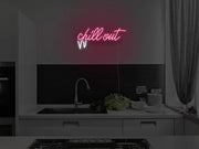 Chill Out Neon Sign