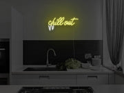 Chill Out Neon Sign