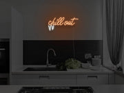 Chill Out Neon Sign