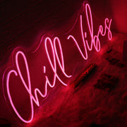 Chill Vibes Red Custom Neon Sign