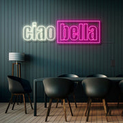 Ciao Bella Neon Sign