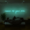 Come As You Are Neon Sign