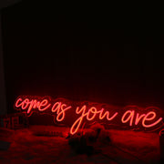 Come As You Are Red Neon Sign