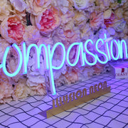 Compassion Neon Sign