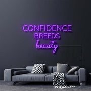 Confidence Breeds Beauty Neon Sign