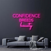 Confidence Breeds Beauty Neon Sign