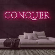 Conquer Neon Sign