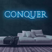 Conquer Neon Sign