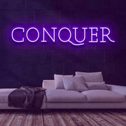 Conquer Neon Sign