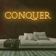 Conquer Neon Sign