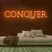 Conquer Neon Sign