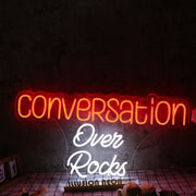 Conversation Over Rocks Custom Neon Sign