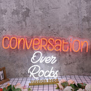 Conversation Over Rocks Custom Neon Sign