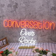 Conversation Over Rocks Custom Neon Sign