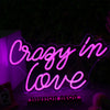 Crazy In Love Neon Sign