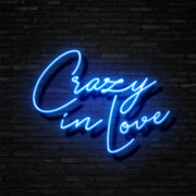 Crazy In Love Neon Sign