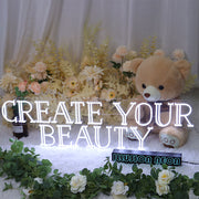 CREATE YOUR BEAUTY Neon Sign