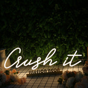 Crush It Yellow Neon Sign