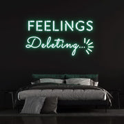 Deleting Feelings Neon Sign