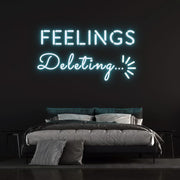 Deleting Feelings Neon Sign