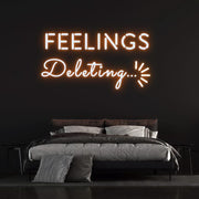 Deleting Feelings Neon Sign