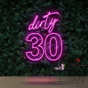 Dirty 30 Birthday Neon Sign