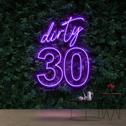 Dirty 30 Birthday Neon Sign