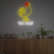 Do It To Em With Cock LED Neon Sign