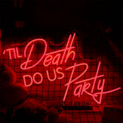 Do Us Party Til Death Red Neon Sign