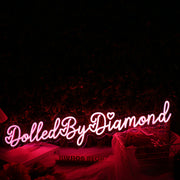 Dolled By Diamond Red Neon Sign