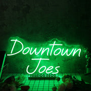 Downtown Joes Green Neon Sign