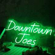 Downtown Joes Green Neon Sign