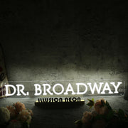 Dr Broadway White Neon Sign