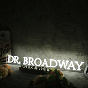 Dr Broadway White Neon Sign