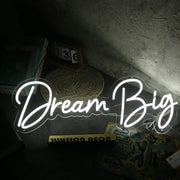 Dream Big White Neon Sign