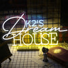 Dream House K2'S Neon Sign